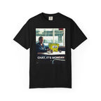 Chat it's monday!!, unisex Garment-Dyed T-shirt